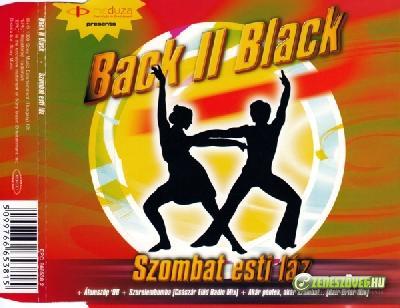 Back II Black Szombat esti láz (maxi)