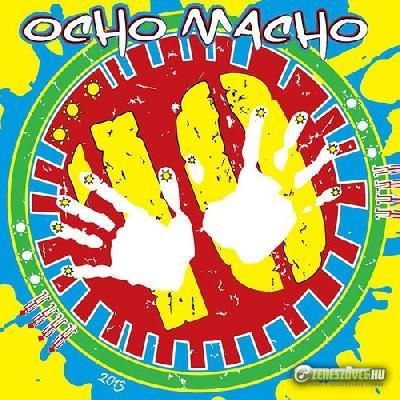 Ocho Macho Tíz év - Tíz város  EP